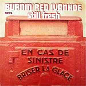 Burnin Red Ivanhoe - Still Fresh download flac