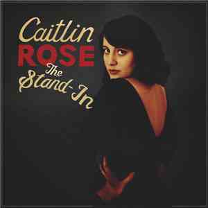Caitlin Rose - The Stand-In download flac