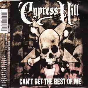 Cypress Hill - Can't Get The Best Of Me download flac