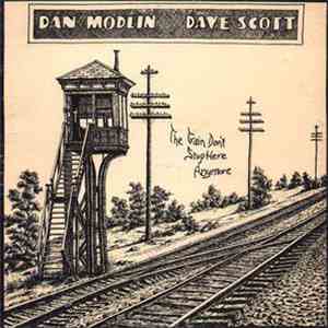Dan Modlin & Dave Scott - The Train Don't Stop Here Anymore download flac