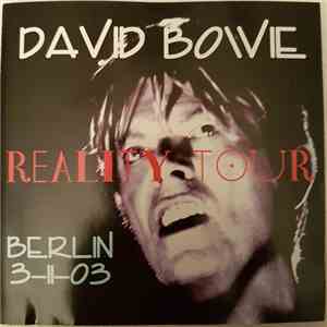 David Bowie - Reality Tour Berlin 3-11-03 download flac