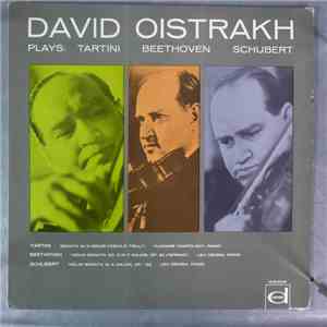 David Oistrach, Giuseppe Tartini, Ludwig van Beethoven, Franz Schubert - David Oistrakh Plays: Tartini Beethoven Schubert download flac