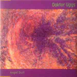 Doktor Uggs - Angel Dust download flac