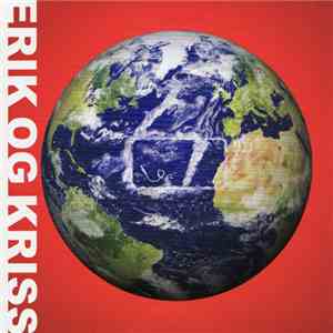 Erik Og Kriss - Verden Vil Bedras download flac