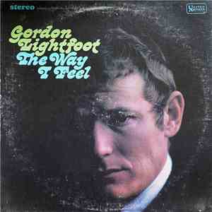 Gordon Lightfoot - The Way I Feel download flac