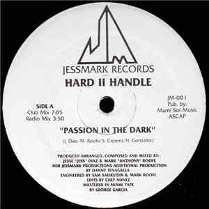 Hard II Handle - Passion In The Dark download flac