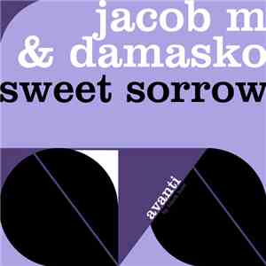 Jacob M  & Damasko - Sweet Sorrow download flac