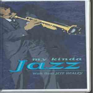 Jeff Healey - My Kinda Jazz (with Host Jeff Healey) download flac