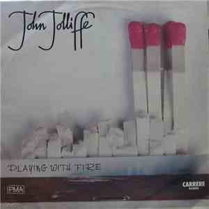 John Joliffe - Playing With Fire download flac