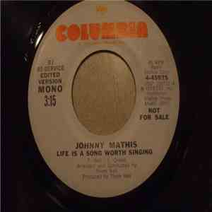 Johnny Mathis - Life Is A Song Worth Singing download flac