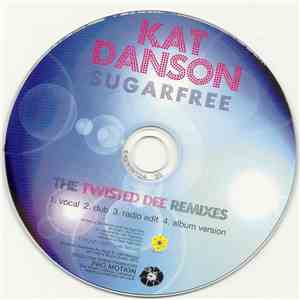 Kat Danson - Sugarfree (The Twisted Dee Remixes) download flac