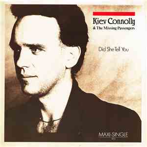 Kiev Connolly & The Missing Passengers - Did She Tell You download flac