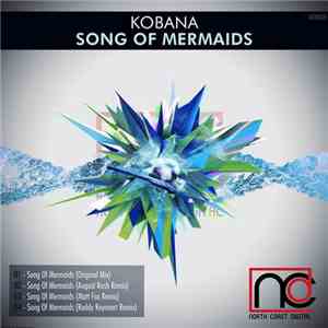 Kobana  - Song Of Mermaids download flac