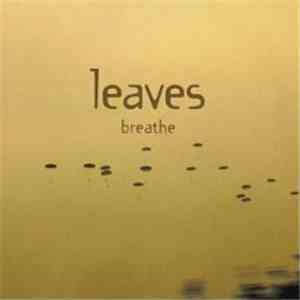 Leaves - Breathe - Album Sampler download flac