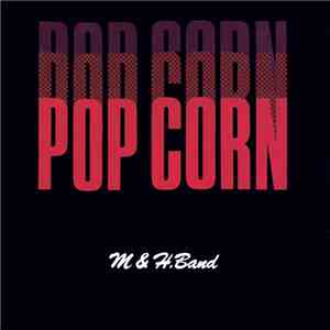 M & H. Band - Pop Corn download flac