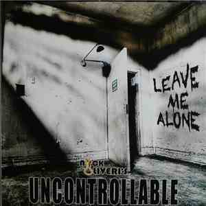 Nick Oliveri's Uncontrollable - Leave Me Alone download flac