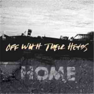 Off With Their Heads - Home download flac