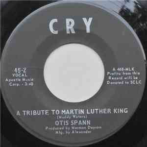 Otis Spann, Mississippi Big Joe Williams - A Tribute To Martin Luther King / The Rev. Dr. Martin Luther King download flac