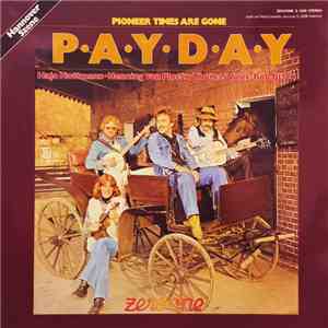 P·A·Y·D·A·Y - Pioneer Times Are Gone FLAC album