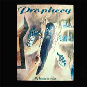 Prophecy  - My House Is Mine download flac