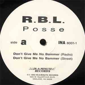 R.B.L. Posse - Don't Give Me No Bammer download flac
