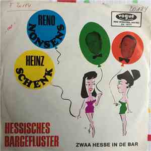 Reno Nonsens, Heinz Schenk - Hessisches Bargeflüster (Zwaa Heese In De Bar) FLAC album