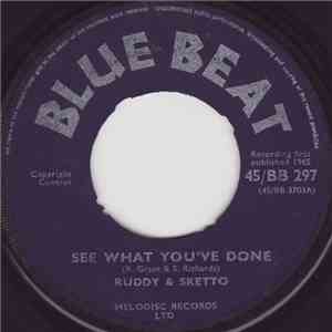 Ruddy & Sketto - See What You've Done / My Hearts Desire download flac