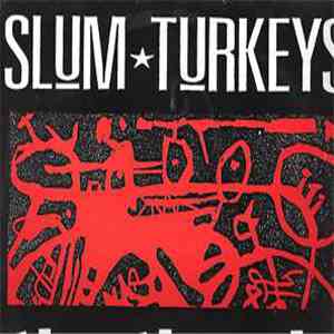 Slum Turkeys - The Time Is Mine download flac