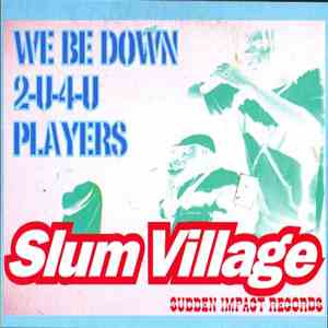 Slum Village - We Be Down download flac