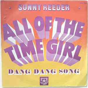 Sonny Reeder - All Of The Time Girl / Dang Dang Song download flac