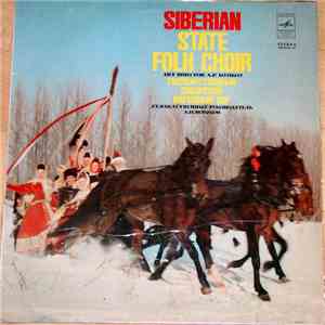 State Siberian Folk Choir Art Director A.P. Novikov - State Siberian Folk Choir download flac