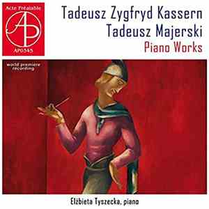 Tadeusz Zygfryd Kassern / Tadeusz Majerski – Elzbieta Tyszecka - Piano Works download flac