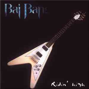 The Bai Bang - Ridin' High FLAC album