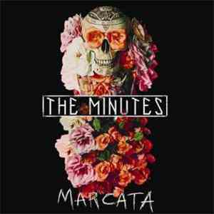 The Minutes  - Marcata download flac