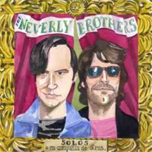 The Neverly Brothers - Solos O En Compañía De Otros download flac