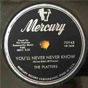The Platters - You'll Never Never Know / It Isn't Right download flac