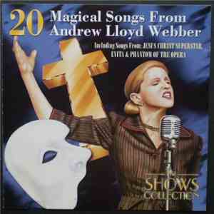 The Showtime Orchestra & Singers - 20 Magical Songs From Andrew Lloyd Webber FLAC album