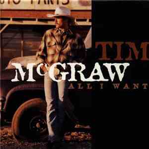 Tim McGraw - All I Want download flac