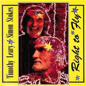 Timothy Leary / Simon Stokes  - Right To Fly download flac