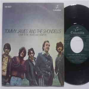 Tommy James And The Shondells - Come To Me / Talkin' And Signifyin' download flac