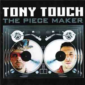 Tony Touch - The Piece Maker download flac
