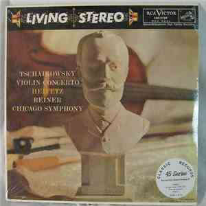 Tschaikovsky, Jascha Heifetz, Chicago Symphony Orchestra, Fritz Reiner - Concerto For Violin In D Major download flac