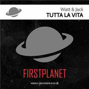 Watt & Jack - Tutta La Vita download flac