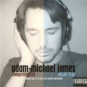 Adam-Michael James - Mixin' It Up download flac