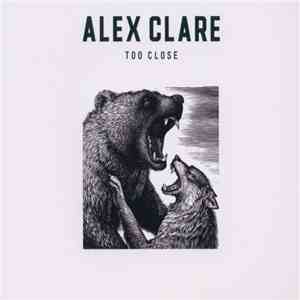 Alex Clare  - Too Close download flac