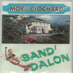 Band' Dalon - Moril Clochard download flac