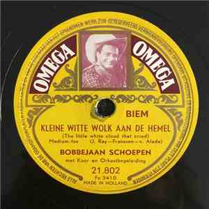 Bobbejaan Schoepen - Kleine Witte Wolk Aan De Hemel / De Lichtjes Van De Schelde FLAC album