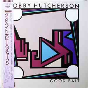 Bobby Hutcherson - Good Bait download flac