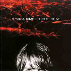 Bryan Adams - The Best Of Me download flac