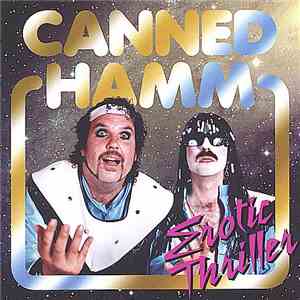 Canned Hamm - Erotic Thriller download flac